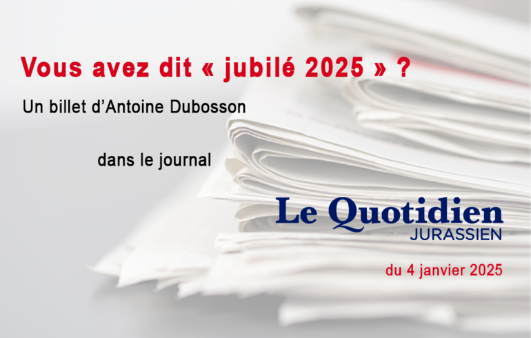 Vous avez dit « jubilé 2025 » ?